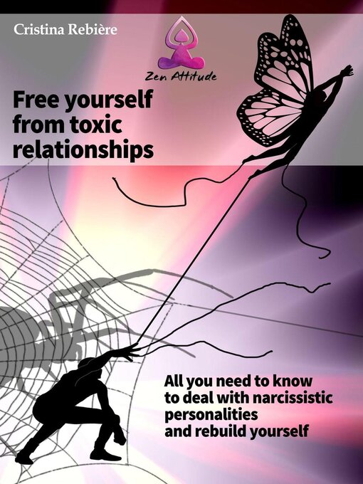 Title details for Free Yourself from Toxic Relationships by Cristina Rebiere - Available